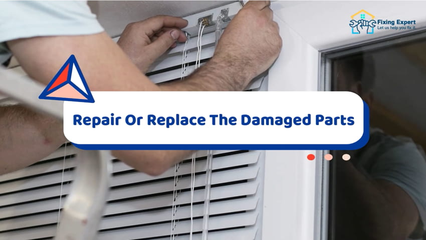 Fixing Broken Blinds - Repair Or Replace The Damaged Parts