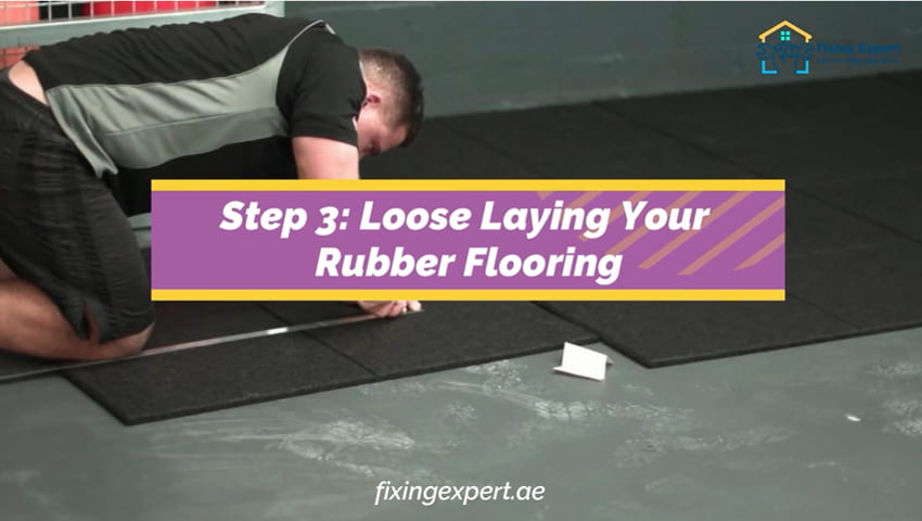 Loose Laying Your Rubber Flooring