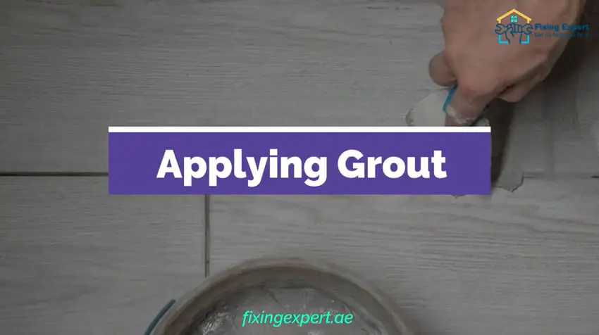 Applying Grout